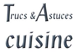 Astuces de cuisine